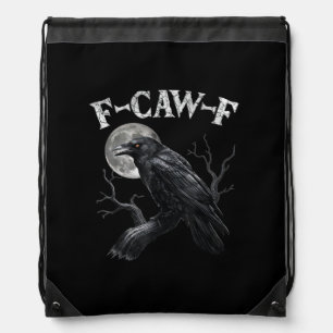 Crow F-Caw-F Funny Bird Moon Gothic Adult Humor Vi Drawstring Bag