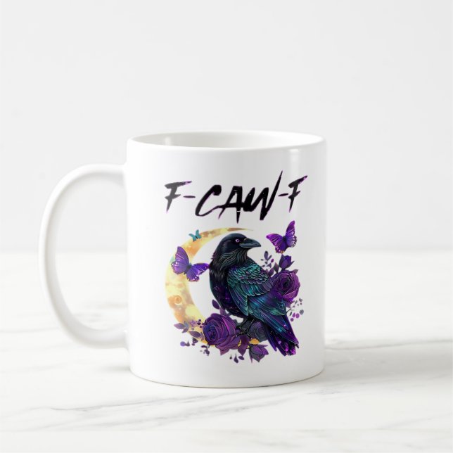 Crow F Caw F Funny Bird Moon Gothic Design Coffee Mug (Left)