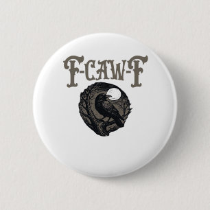 Crow, F-Caw-F Funny Bird Moon Gothic Retro Graphic Button