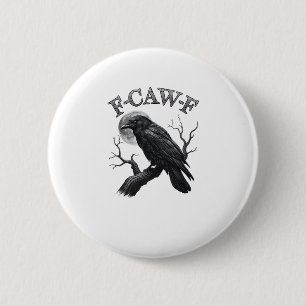 Crow, F-Caw-F Funny Bird Moon Gothic Tri-Blend Cre Button