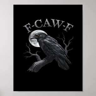 Crow F-Caw-F Funny Bird Moon Retro Classic Poster