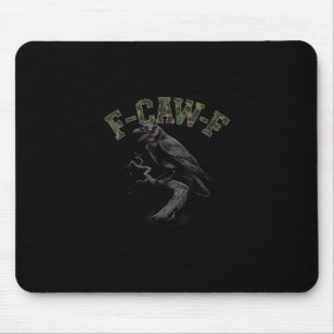 Crow F-Caw-F Funny Bird Mouse Pad