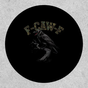 Crow F-Caw-F Funny Bird Patch