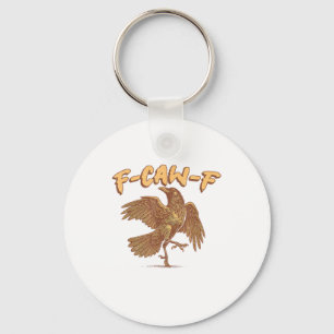 Crow F-Caw-F Funny Bird Raven Meme Keychain