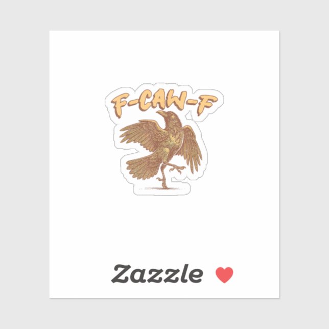 Crow F-Caw-F Funny Bird Raven Meme Sticker (Sheet)