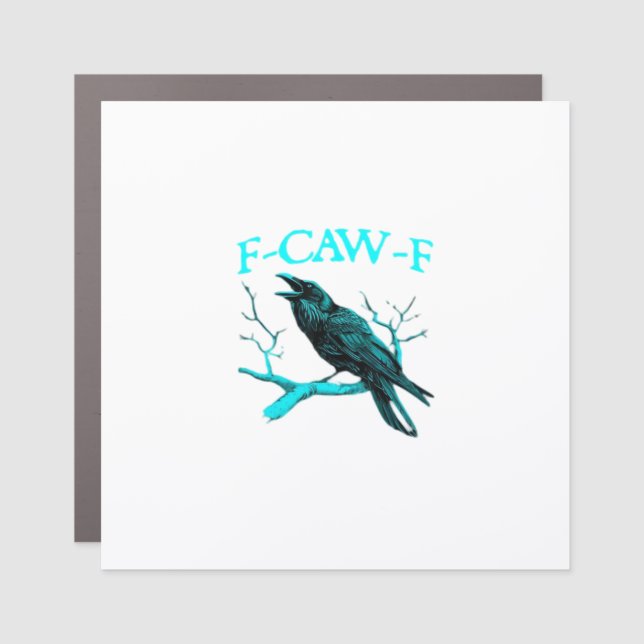 Crow F-Caw-F Funny Bird Retro Car Magnet (Front)