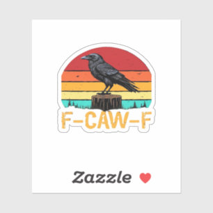 Crow, F-Caw-F Funny Bird Retro Classic Sticker