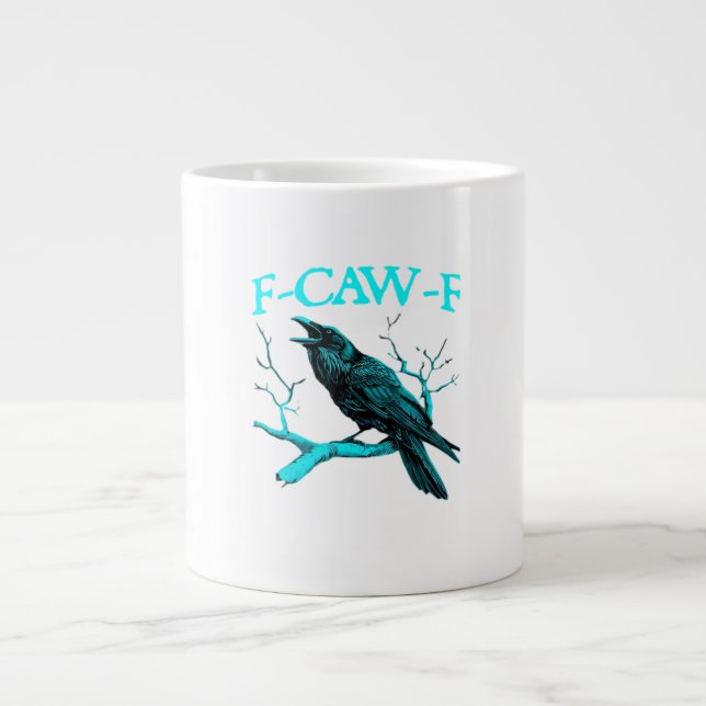 Crow F-Caw-F Funny Bird Retro Design Creative Styl Giant Coffee Mug (Front)
