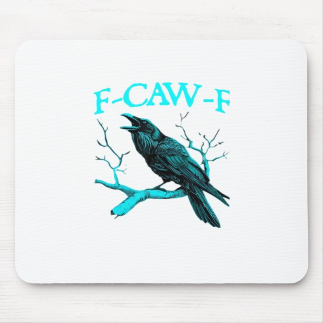 Crow F-Caw-F Funny Bird Retro Design Creative Styl Mouse Pad (Front)