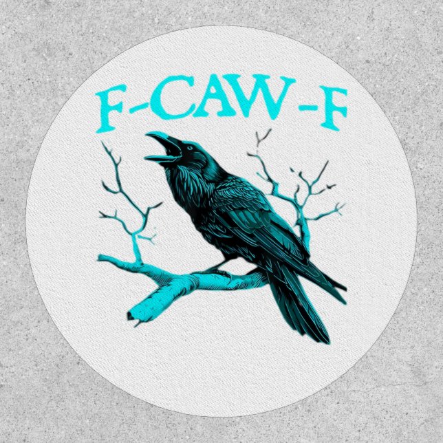 Crow F-Caw-F Funny Bird Retro Design Creative Styl Patch (Front)