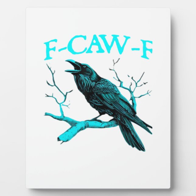 Crow F-Caw-F Funny Bird Retro Design Creative Styl Plaque (Front)
