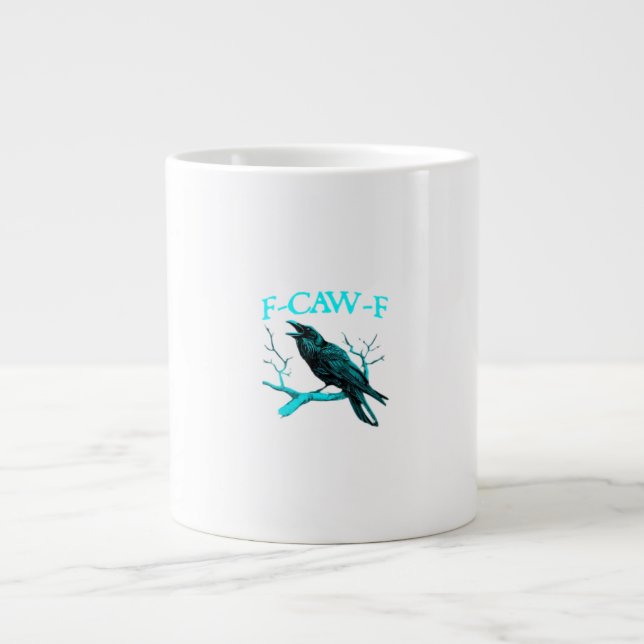 Crow F-Caw-F Funny Bird Retro Giant Coffee Mug (Front)