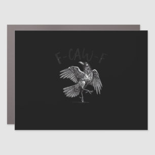 Crow, F-Caw-F Funny Bird Retro Graphic Car Magnet
