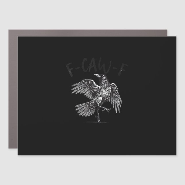 Crow, F-Caw-F Funny Bird Retro Graphic Car Magnet (Front)