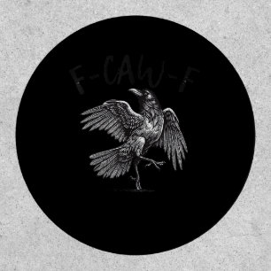 Crow, F-Caw-F Funny Bird Retro Graphic Patch