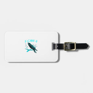 Crow F-Caw-F Funny Bird Retro Luggage Tag