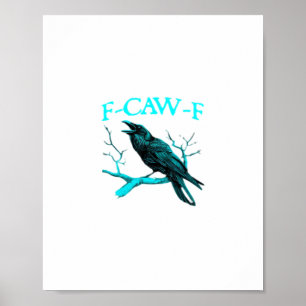 Crow F-Caw-F Funny Bird Retro Poster