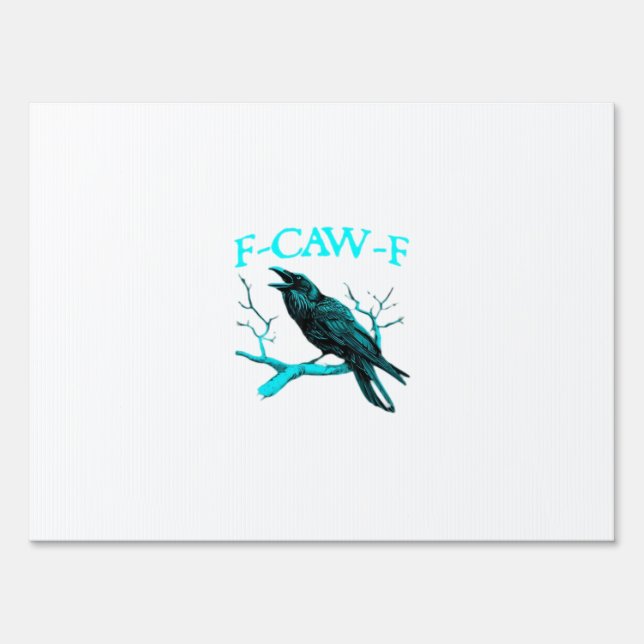 Crow F-Caw-F Funny Bird Retro Sign (Front)