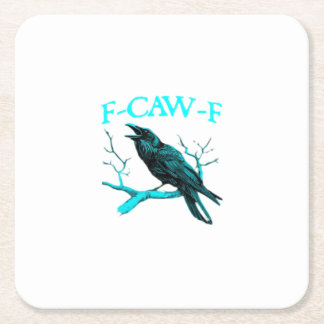 Crow F-Caw-F Funny Bird Retro Square Paper Coaster