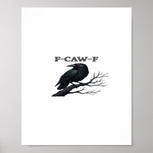 Crow F-Caw-F Funny Gothic Moon Bird Novelty Adult Poster
