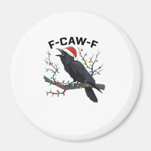 Crow F-Caw-F Funny Retro Christmas Lights Santa Ha Magnet