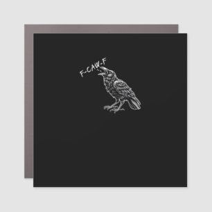 Crow F-Caw-F Funny Vintage Graphic Car Magnet