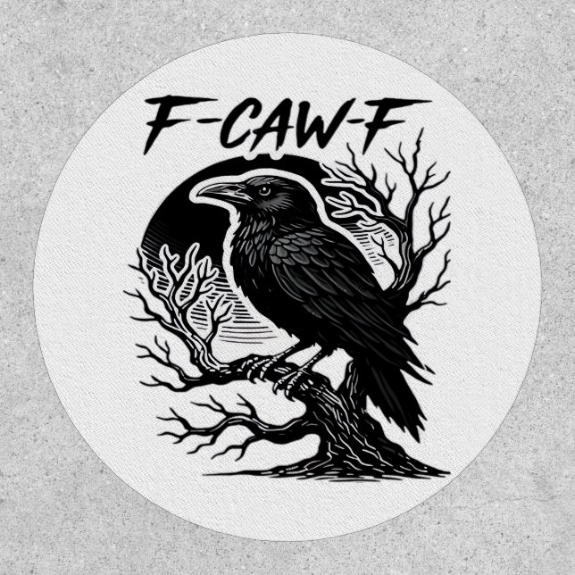 Crow F-Caw-F Gothic Humor Funny Patch (Front)