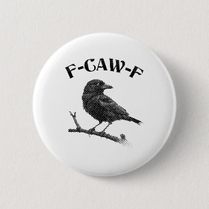 Crow F-CAW-F Halloween Button