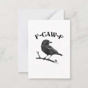 Crow F-CAW-F Halloween Note Card