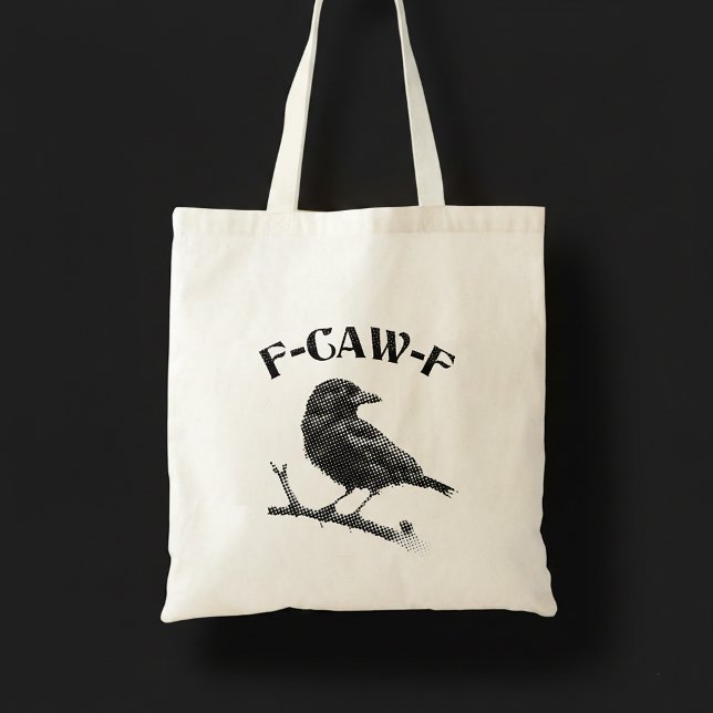 Crow F-CAW-F Halloween Tote Bag (Creator Uploaded)