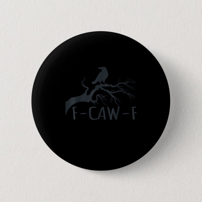 Crow F-Caw-F Retro Crow Button (Front)