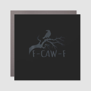 Crow F-Caw-F Retro Crow Car Magnet