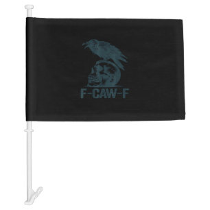 Crow F-Caw-F Retro Crow Lover Funny Car Flag