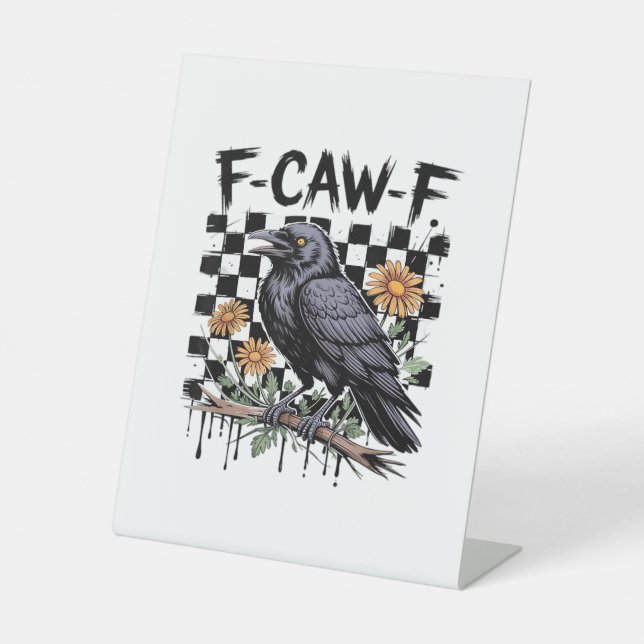 Crow Flowral, F-Caw-F Funny Bird FCAWF Moon Gothic Pedestal Sign (Front)