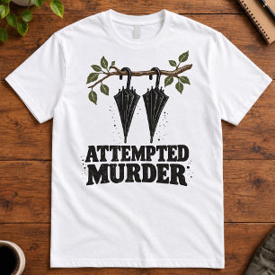 Crow Humor ATTEMPTED MURDER Umbrella Art T-Shirt