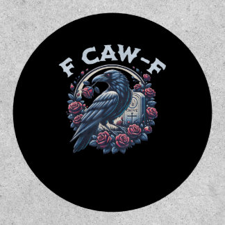 Crow Humorous F-Caw-F Graphic For Men Women Retro Patch