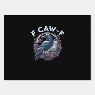 Crow Humorous F-Caw-F Graphic For Men Women Retro  Sign