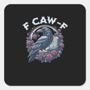 Crow Humorous F-Caw-F Graphic For Men Women Retro Square Sticker