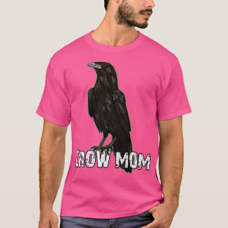 Crow Mom 1 T-Shirt