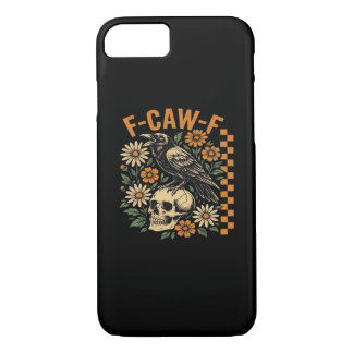 Crow Raven F-Caw-F Cool Unique iPhone 8/7 Case
