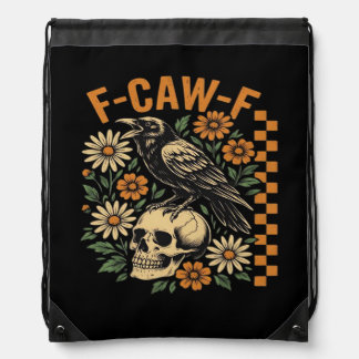 Crow Raven F-Caw-F Cool Unique Drawstring Bag