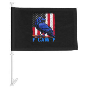 Crow Raven Funny F-Caw-F Minimal Clean Car Flag