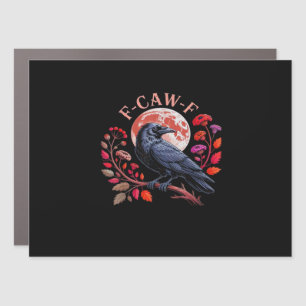 Crow Raven Funny F-Caw-F Oversized Vintage Graphic Car Magnet