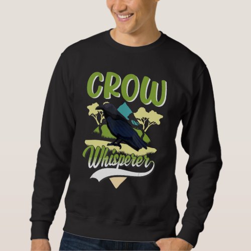 Crow Whisperer Sweatshirt
