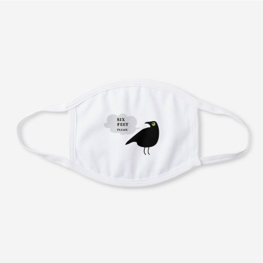 Crow with Six Feet Message White Cotton Face Mask (Front)