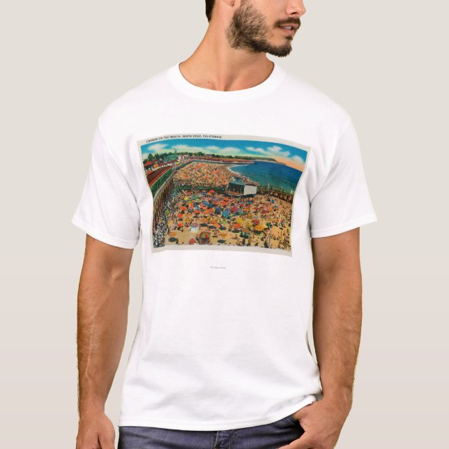 Crowds on the Beach, Santa CruzSanta Cruz, CA T-Shirt (Front)