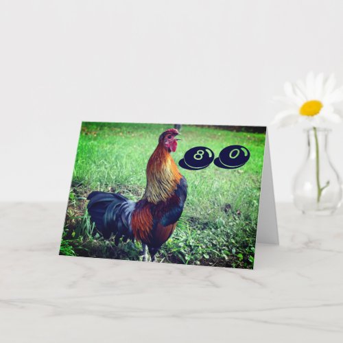 Crowing Rooster Funny 80th Birthday   Card