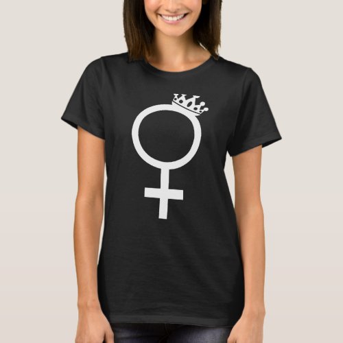 Crown Feminist Symbol Inspirational Quotes T_Shirt