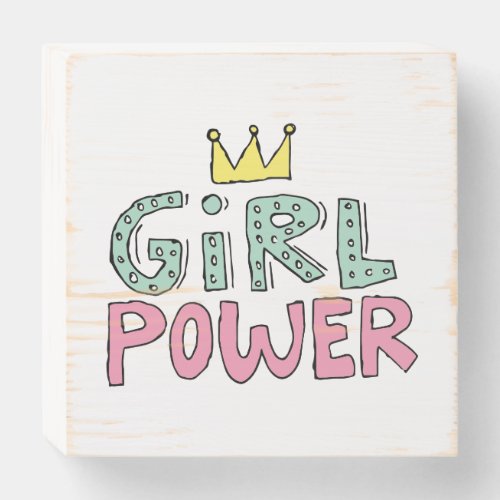 Crown Girl Power Doodle Girly Doodle Power Girl Sk Wooden Box Sign