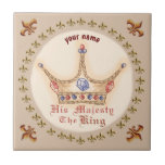 Crown His Majesty King  Ceramic Tile<br><div class="desc">Crown His Majesty King tile by ArtMuvz Illustration. matching dad apparel, dad t-shirts, fathers day gifts for husband, father, Grandpa. Dad T-shirt, birthday gift and king apparel. To personalize add your name or add text instead. Customize this king tile to make it uniquely yours or to give as a personalized...</div>